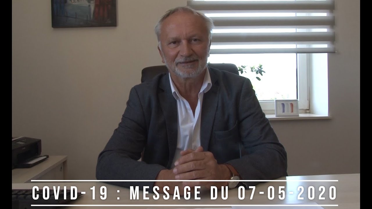Covid-19 : Message du 07/05/2020