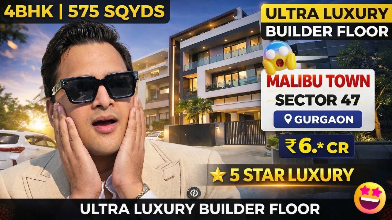 LUXURY BUILDER FLOOR IN GURGAON | 5 Star 4BHK Builder Floor in Malibu Town | 575 Sq Yards