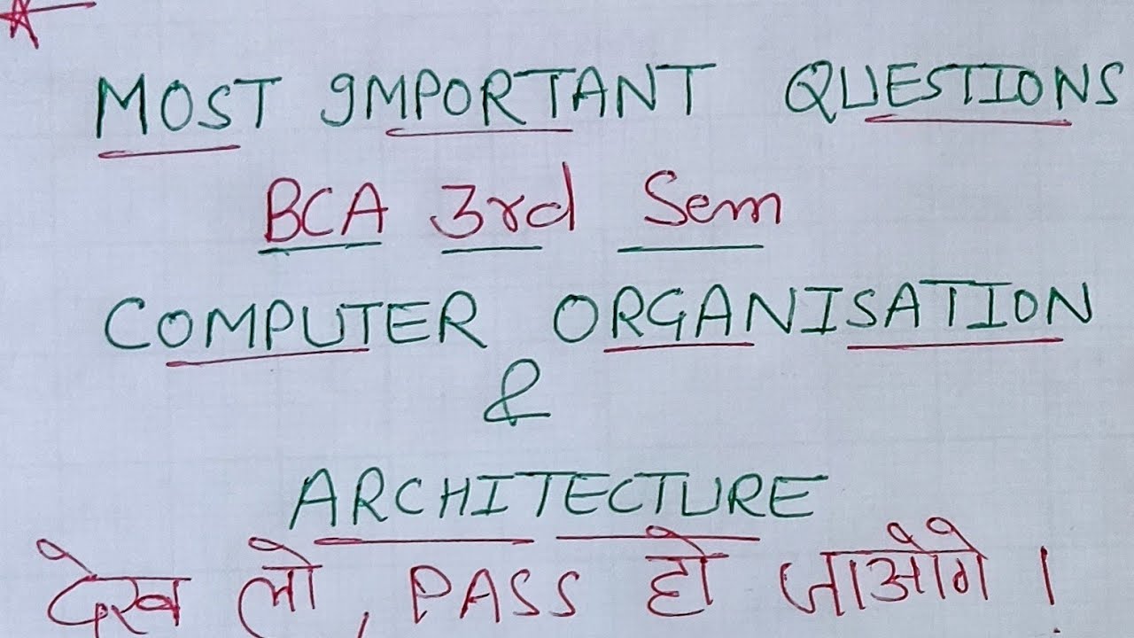 Most important questions in bca 3rd sem.Computer Organization. देख लो, वरना fail हो जाओगे ।