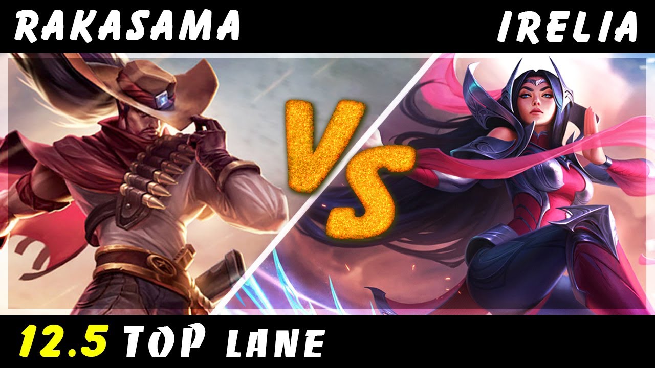 RaKaSaMa - Yasuo vs Irelia TOP Patch 12.5 - Yasuo Gameplay