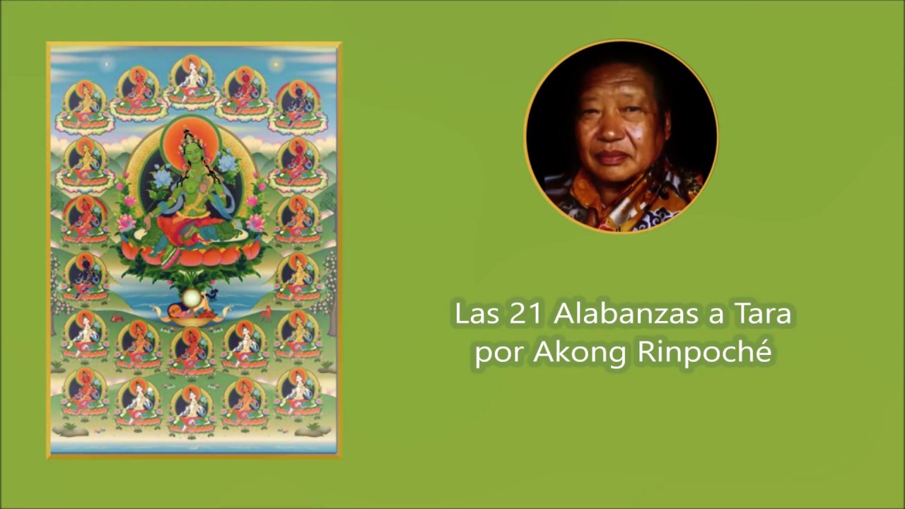 Las 21 Alabanzas a Tara recitadas por Akong Rinpoché