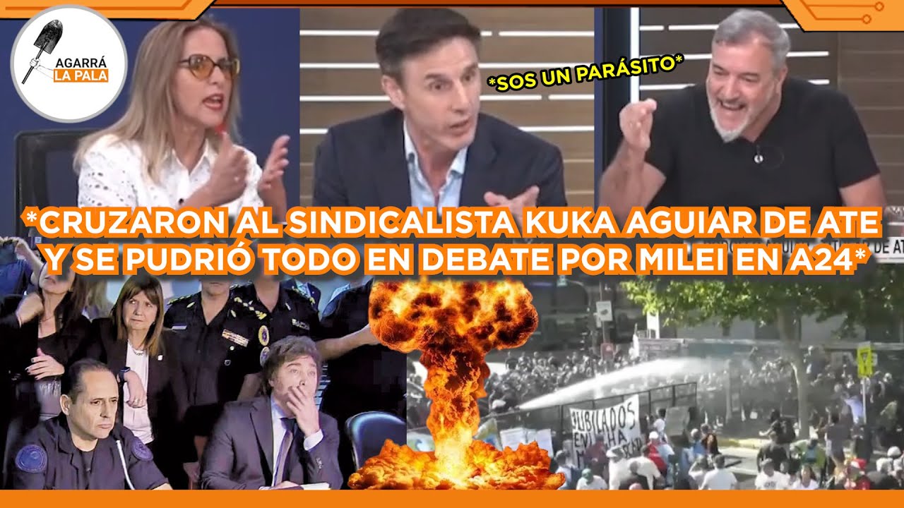 CRUZARON AL SINDICALISTA KUKA AGUIAR Y SE PUDRI&Oacute; TODO EN PLENO DEBATE A24 POR MILEI: 