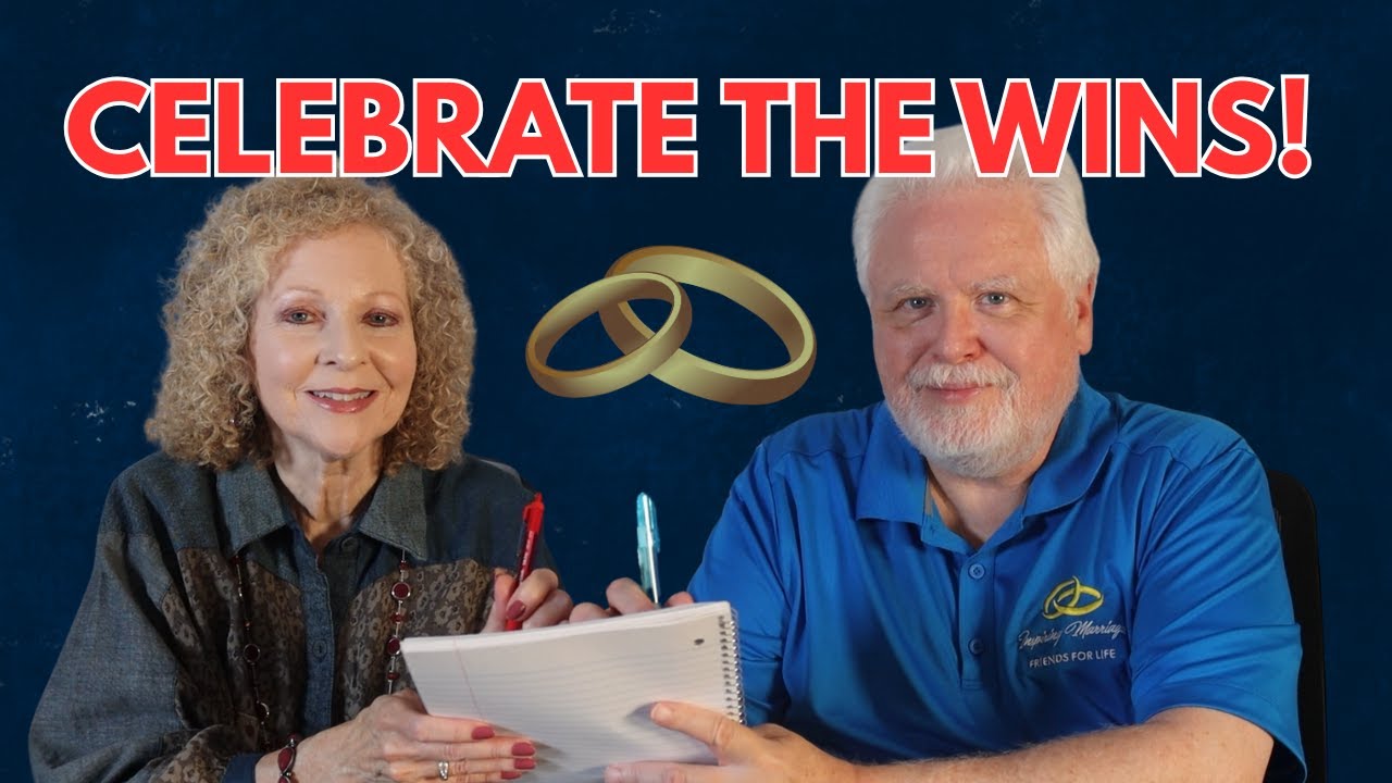 Celebrate Your Wins: A Marriage Checkup You Can't Skip