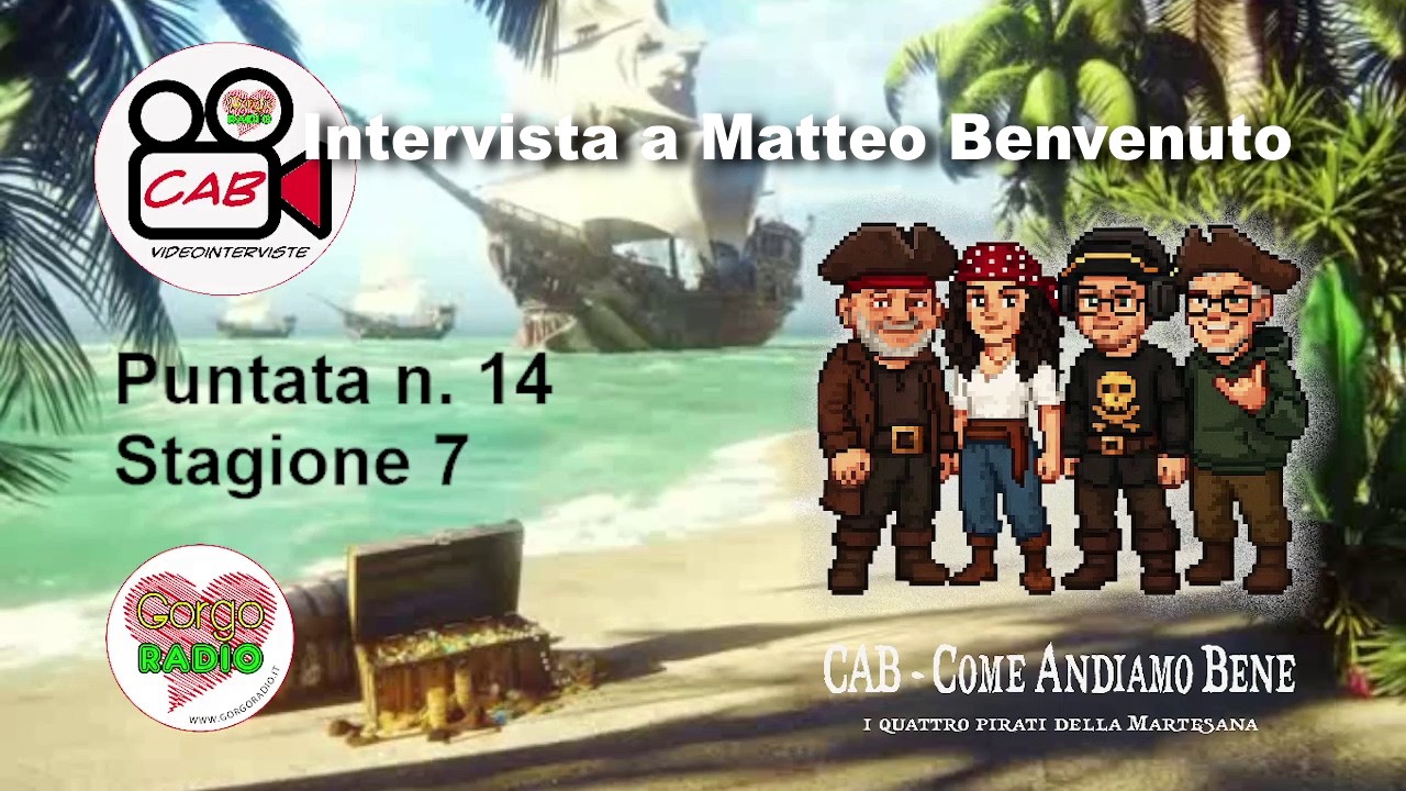 Intervista a: Benvenuto Matteo - P14-S7 #CAB - #Gorgoradio