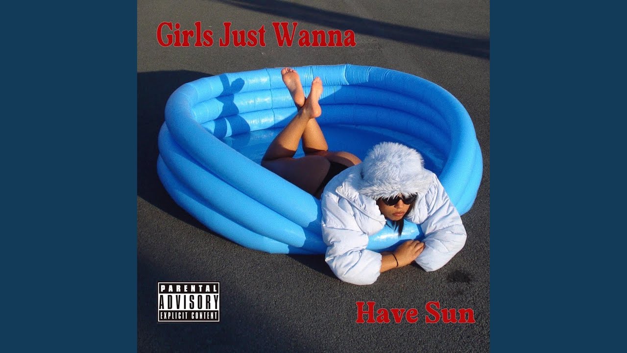 Girls Just Wanna Have Sun
