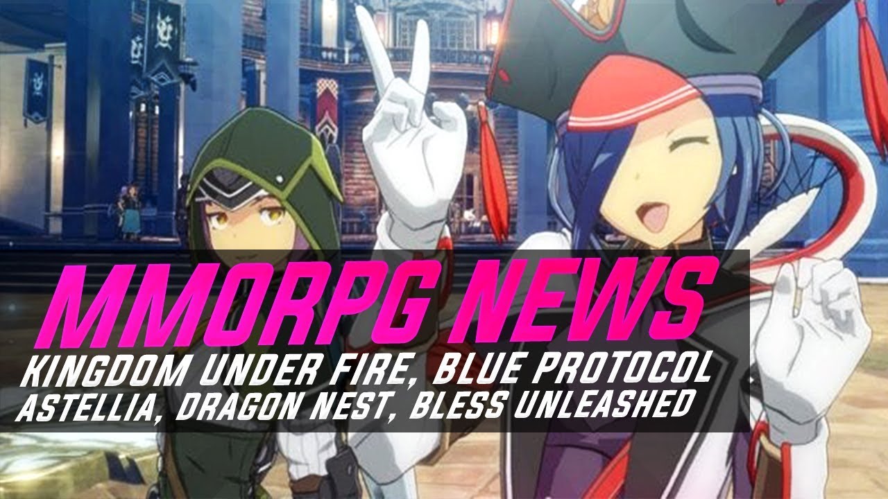 MMORPG News: YES! Blue Protocol Beta, Astellia Beta, TERA2: Classic, Kingdom Under Fire, Bless