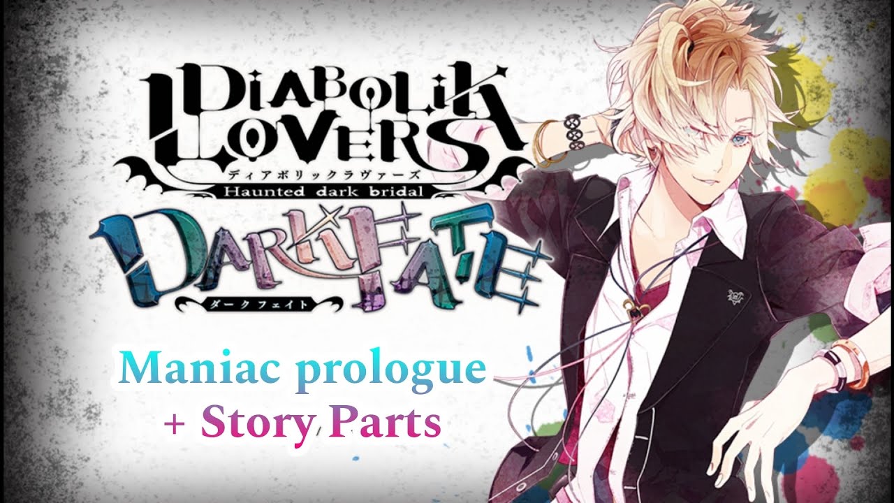Diabolik Lovers Dark Fate - Kou Mukami route [Maniac prologue + Story Parts] Eng Sub