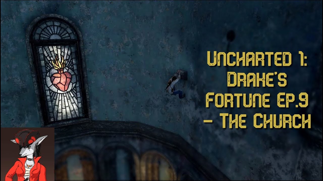 Uncharted 1: Drake's Fortune Ep.9 - The Church