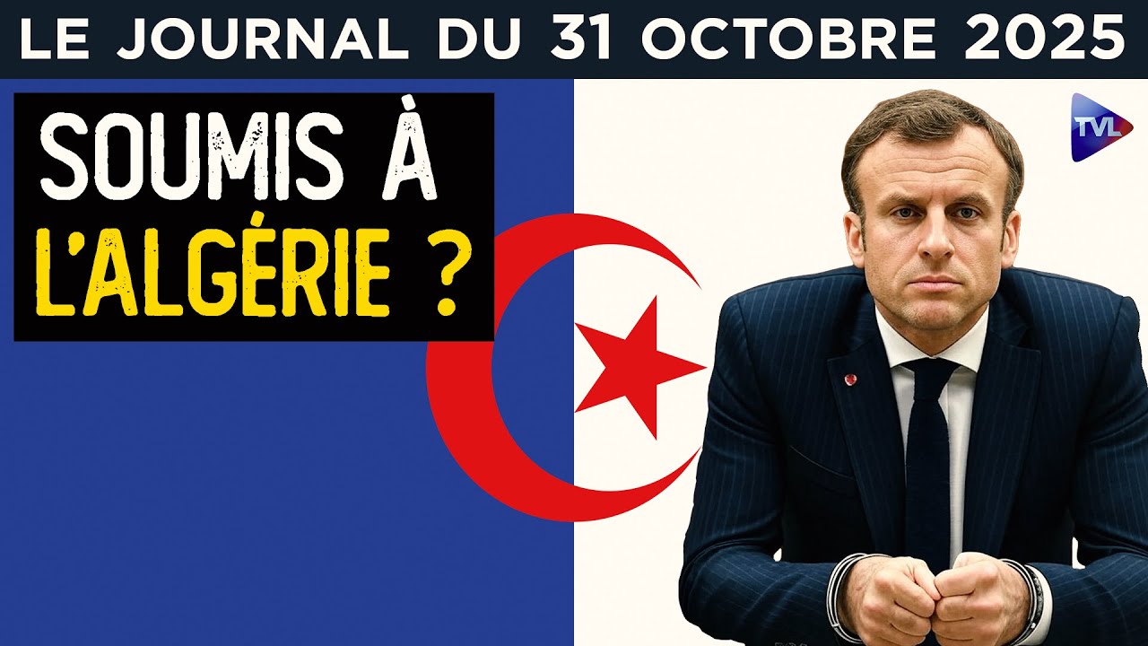 Macron a-t-il peur de l’Algérie ? - JT du vendredi 31 octobre 2025