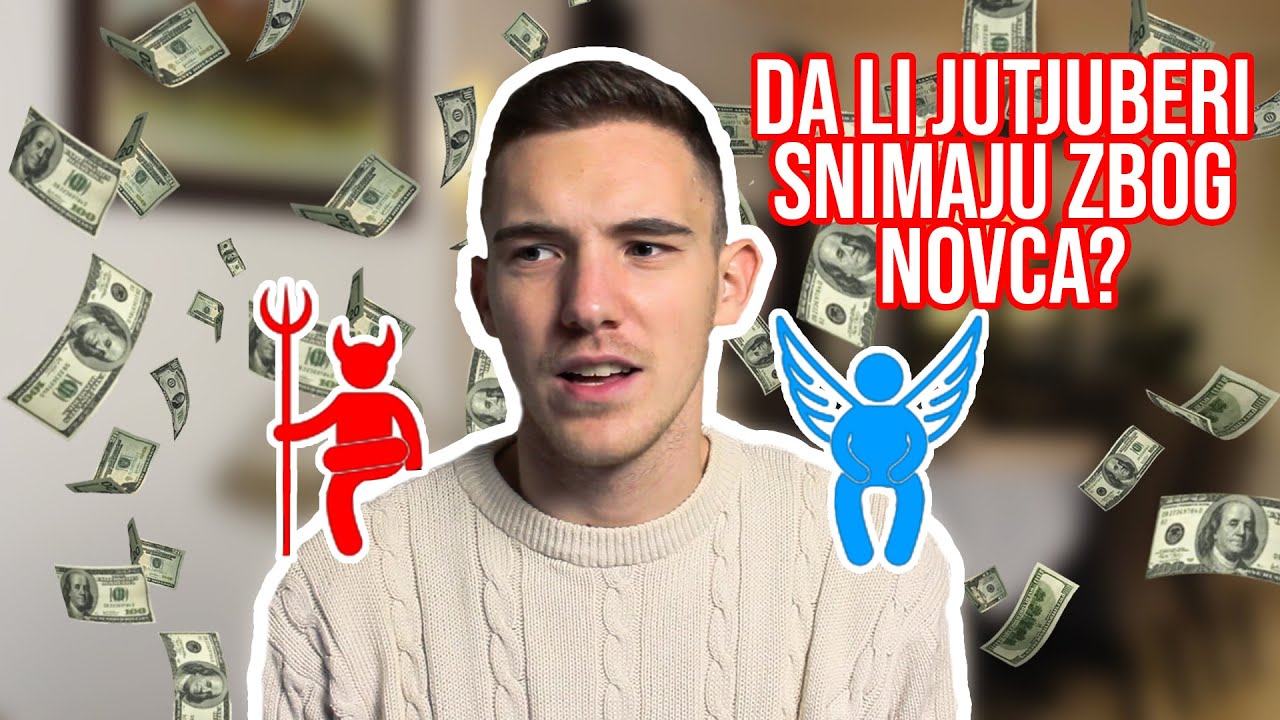 DA LI YOUTUBERI SNIMAJU ZBOG NOVCA?