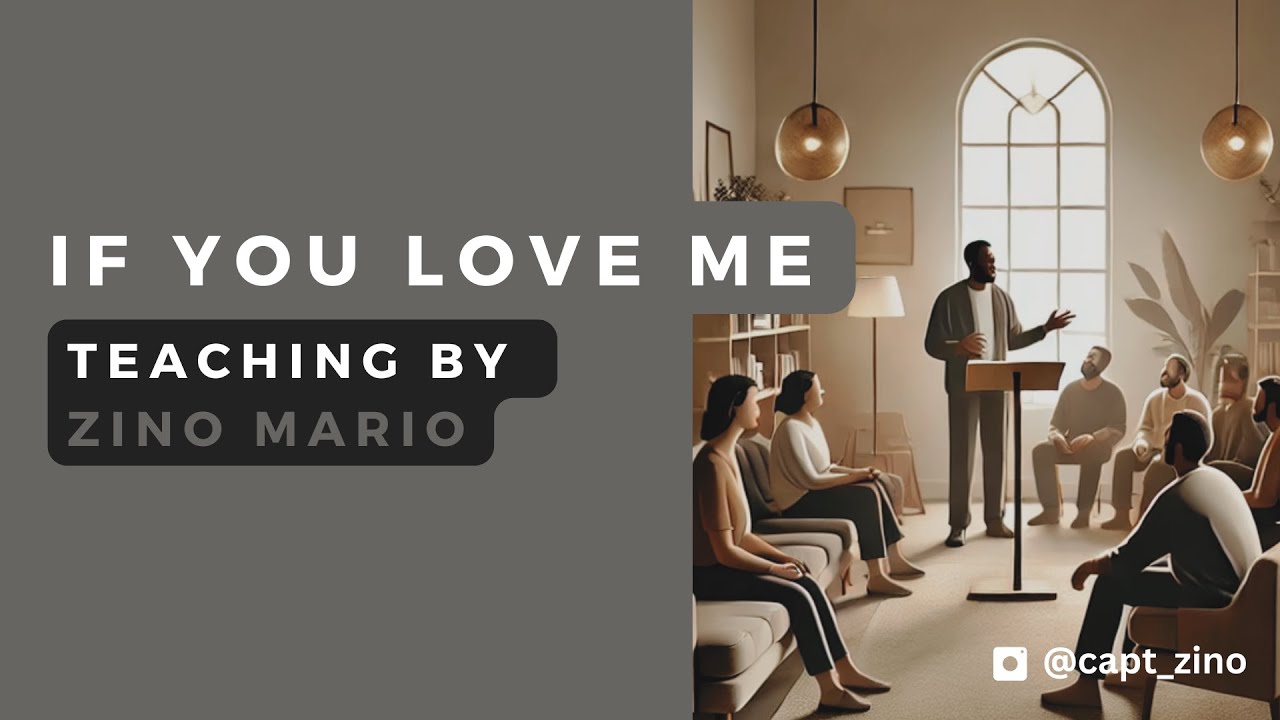 IF YOU LOVE ME...