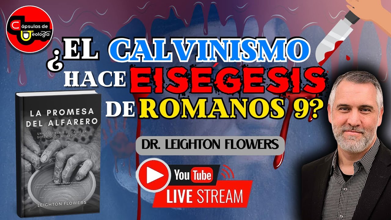 El 💊 EntrevistAZO. ¿El calvinismo hace eiségesis de Romanos 9? Dr. Leighton Flowers