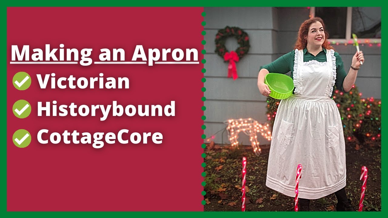 Making a Victorian Apron for Historybounding || #cottagecore