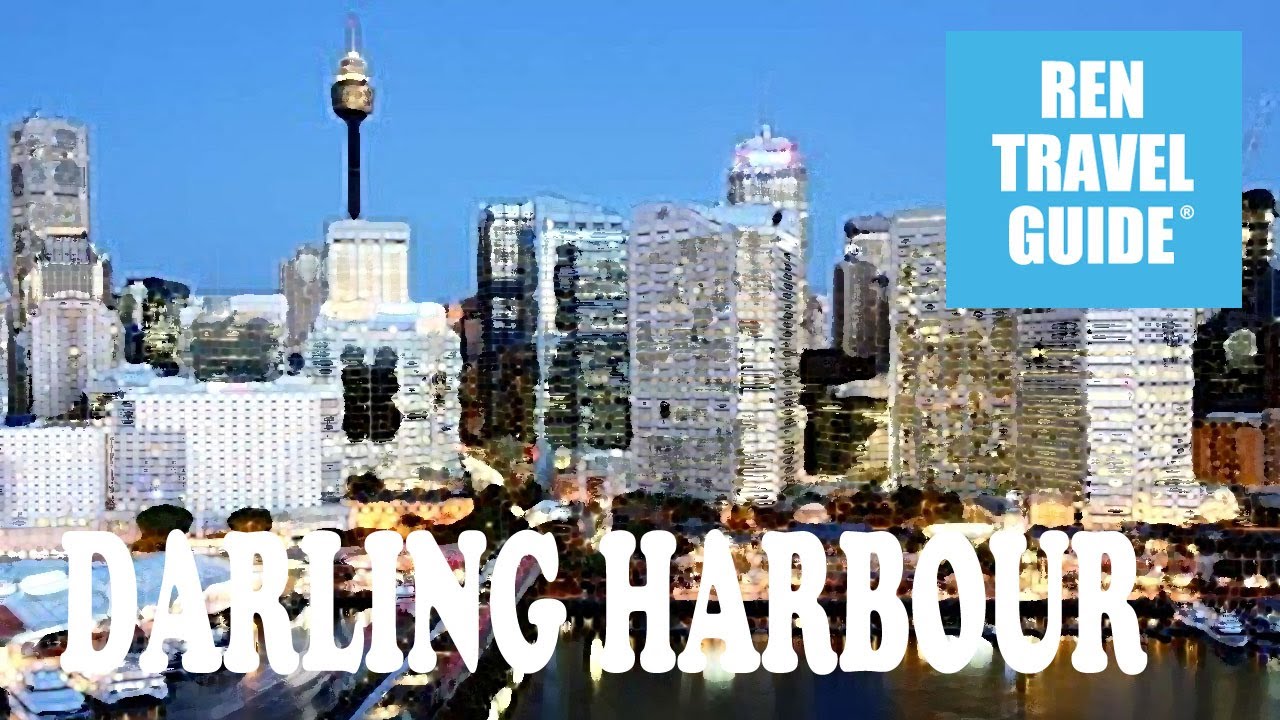 Darling Harbour, Sydney - Ren Travel Guide Travel Video
