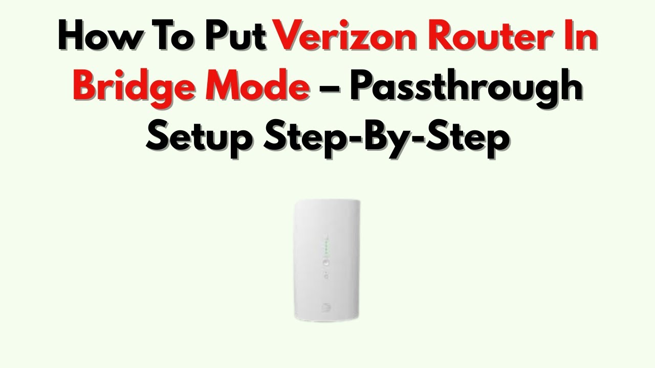 Как перевести маршрутизатор Verizon в режим моста &mdash; пошаговая настройка сквозного соединения
