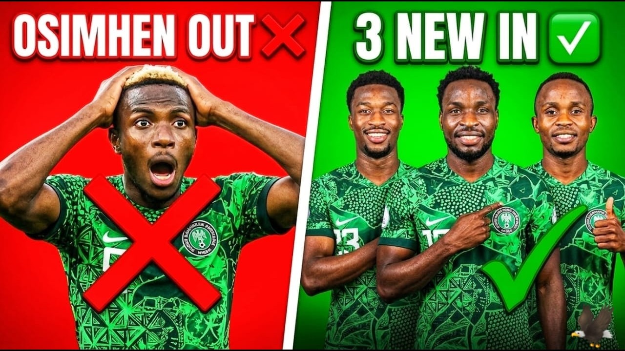 🇳🇬 Nigeria Squad BREAKDOWN: Osimhen OUT, 3 NEW Stars IN
