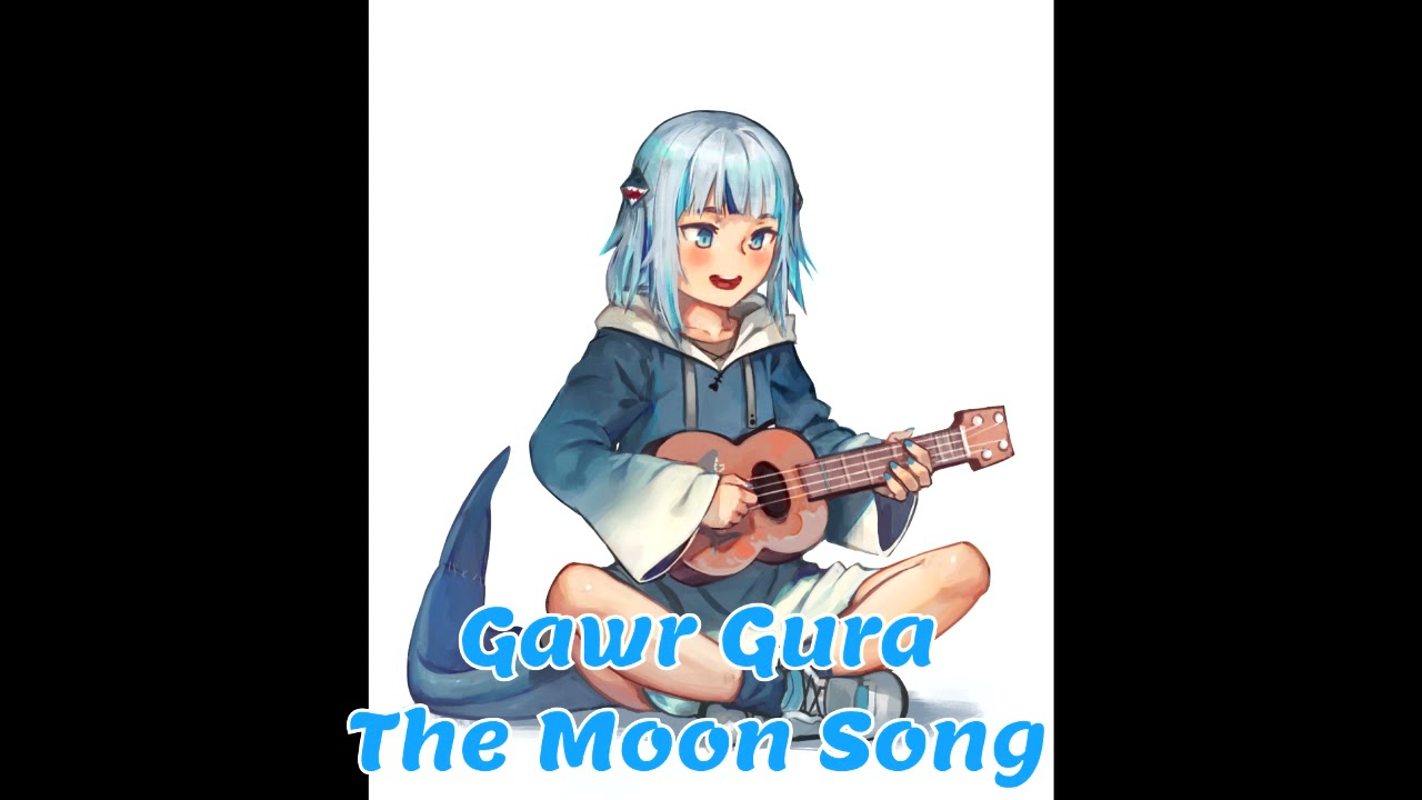 The Moon Song (Gawr Gura Karaoke Cover) [Clean Audio Edit]