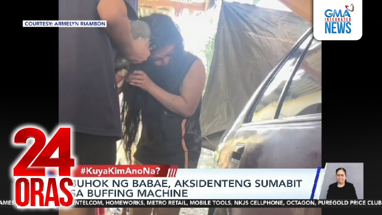 Buhok ng babae, aksidenteng sumabit sa buffing machine | 24 Oras