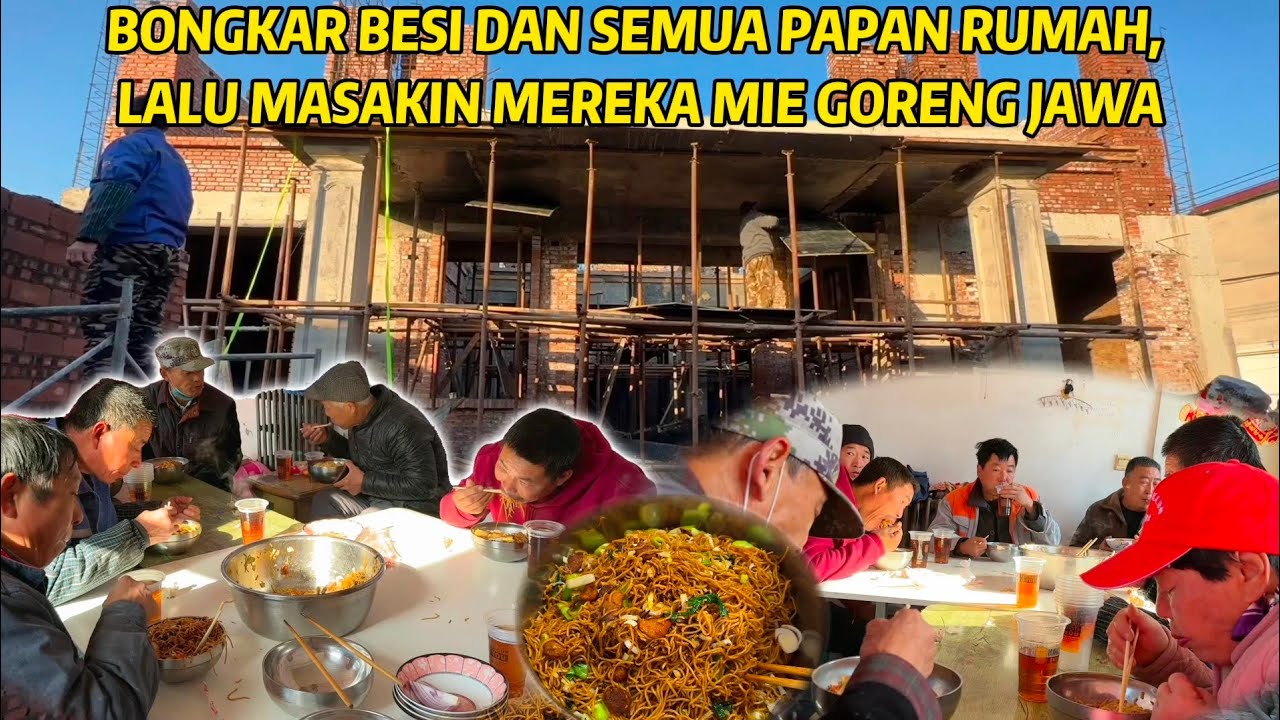BONGKAR SEMUA PAPAN LANTAI 1 DAN MASAK MIE GORENG JAWA BUAT 12 ORANG PEKERJA, DUA WADAH HABIS BERSIH