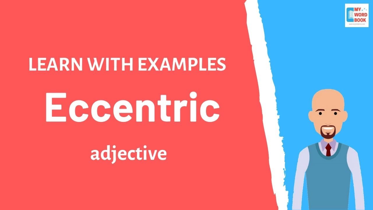 Eccentric | Meaning with examples | Learn English | My Word Book
