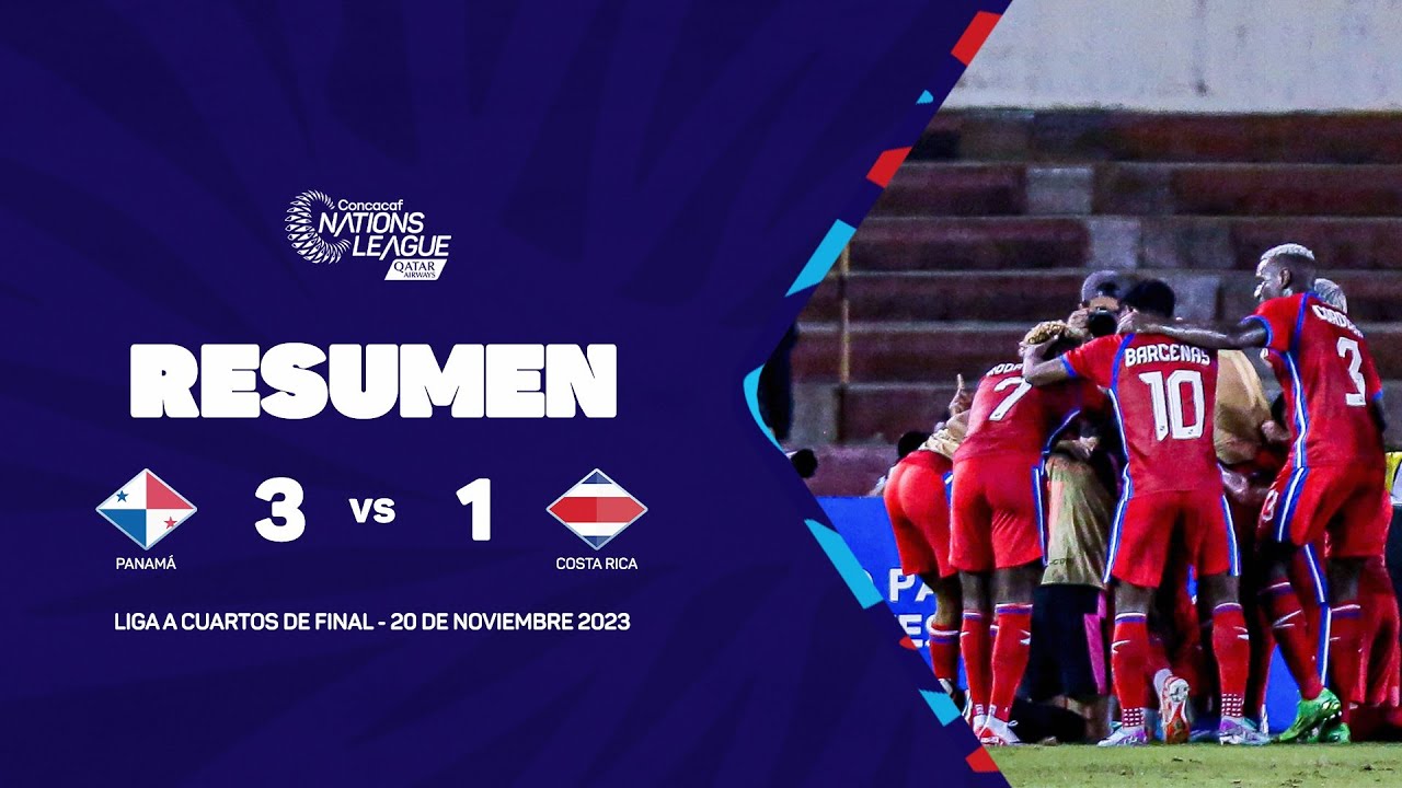 Resumen | Panam&aacute; vs Costa Rica | 2023/24 Concacaf Nations League