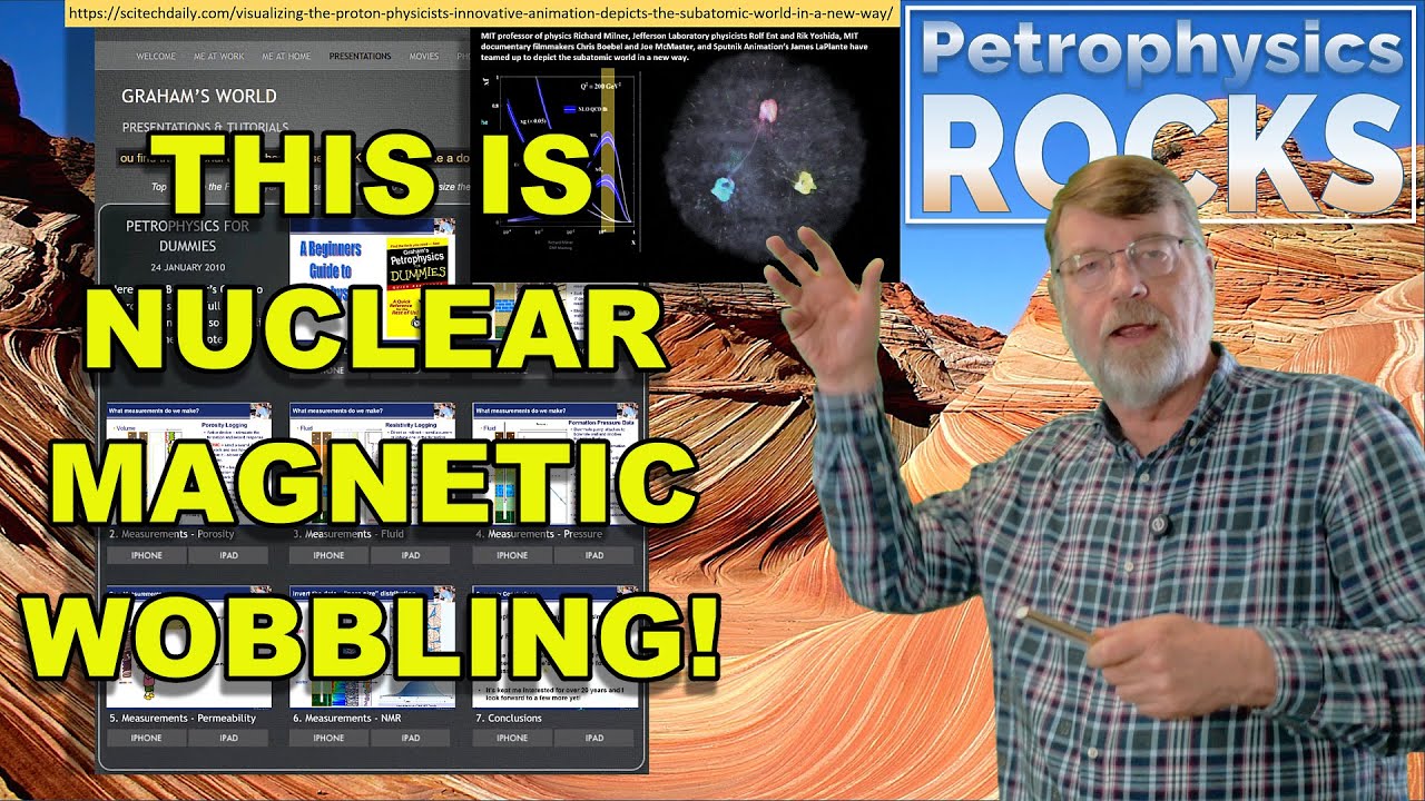 Petrophysics For Dummies - 06 NMR