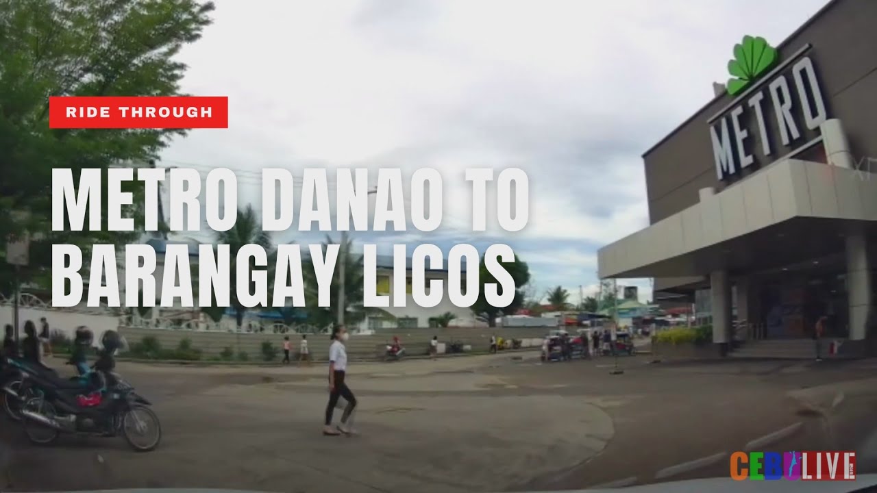 Gaisano Metro Danao to Barangay Licos Ride through