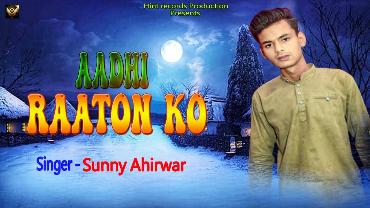 Aadhi Raaton Ko | Sunny Ahirwar | Official Song | Vicky Singh | New Hindi Latest Sad Song |