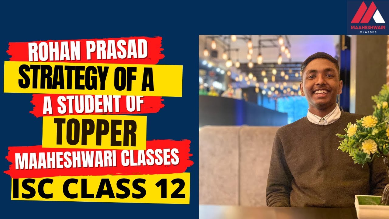 MAAHESHWARI CLASSES | Rohan Prasad scored 94% | ISC | Class 12 | Board 2022 | Strategies of a Topper