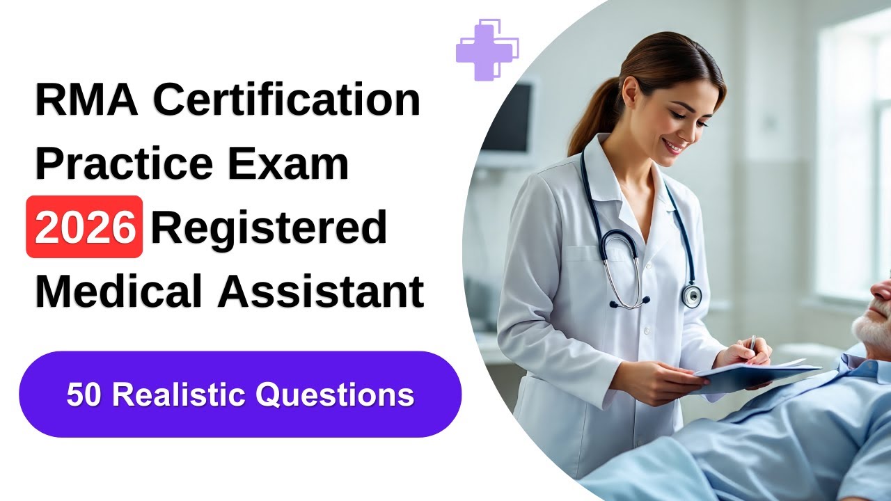 RMA Certification Practice Exam 2026 | 50 Realistic Questions Every Medical Assistant Must Know