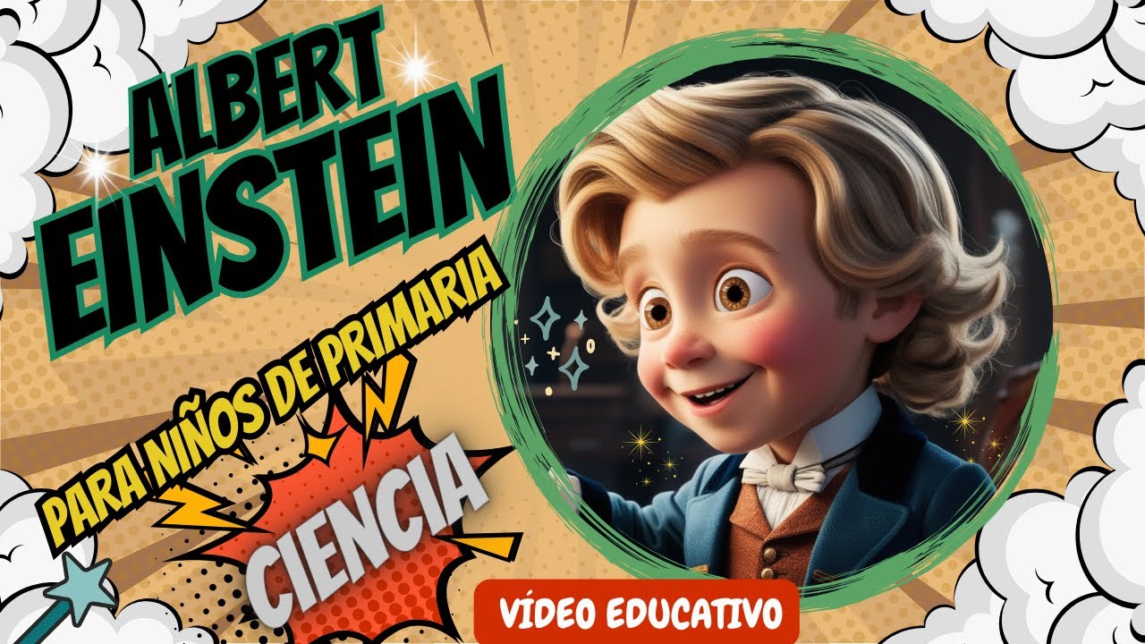VÍDEO EDUCATIVO para NIÑOS de PRIMARIA. Vida y obra de Albert EINSTEIN/ CerebriNiños✨🕵️‍♀️🏆🔭