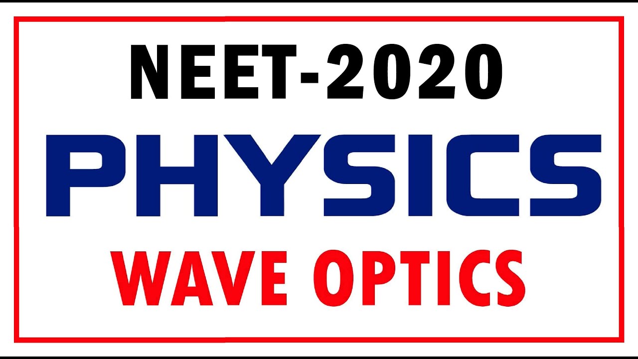 || NEET 2020 || Physics || Wave Optics || Important MCQ with Answer key || || neetkadoctor ||