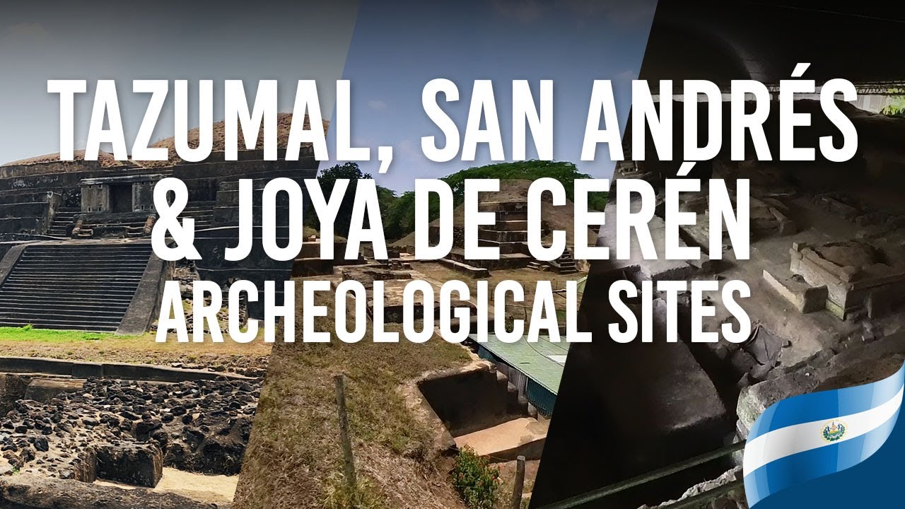 El Tazumal, San Andr&eacute;s and Joya de Cer&eacute;n Archeological Sites | El Salvador