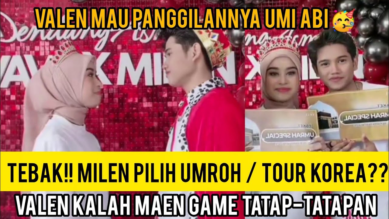 VALEN MAU DIPANGGIL ABI. MILEN DAPET UMROH SPESIAL / TOUR KE KOREA. MEREKA PILIH MANA YA?? 