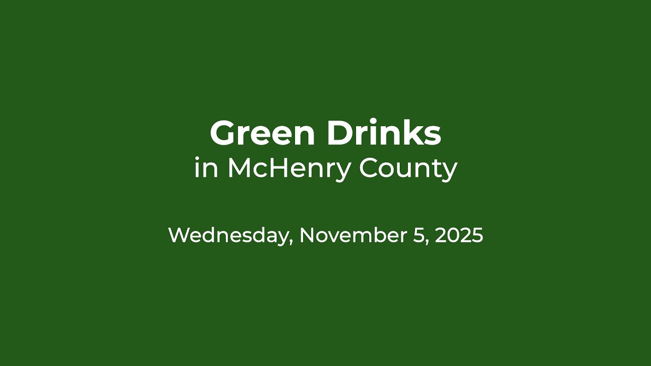 Green Drinks in McHenry County | 11.05.2025