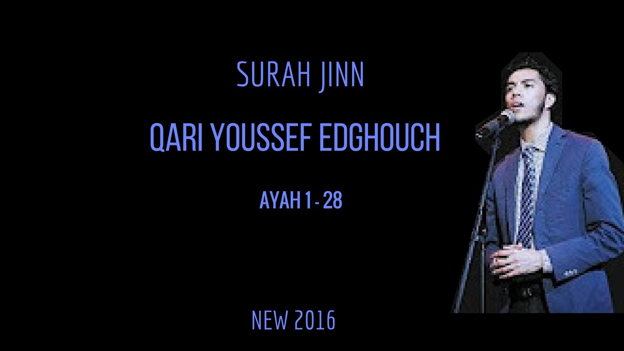 NEW 2016 | Surah Jin | Qari Youssef Edghouch
