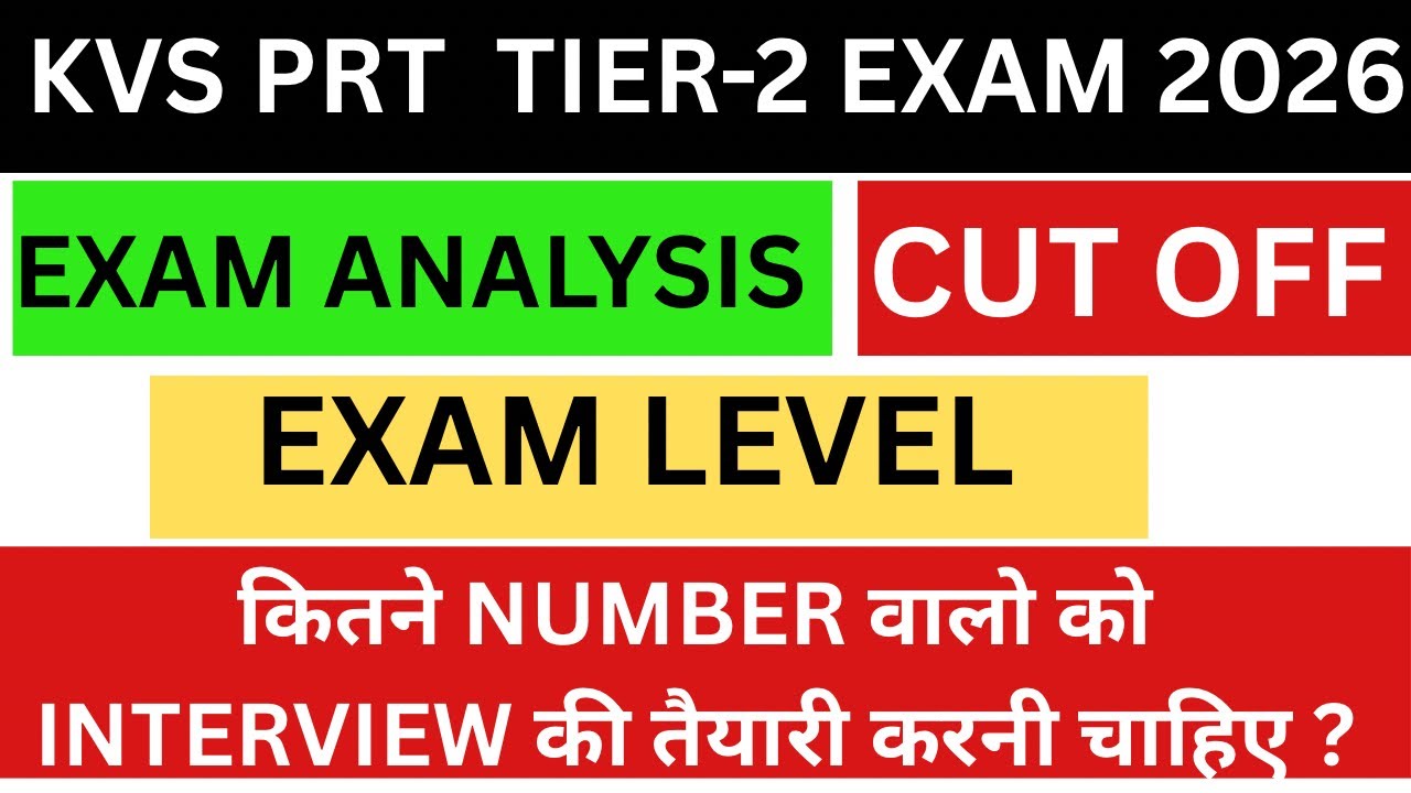 KVS PRT TIER-2 EXPECTED CUT OFF MARKS 2026 | EXAM ANALYSIS | SAFE SCORE | INTERVIEW 