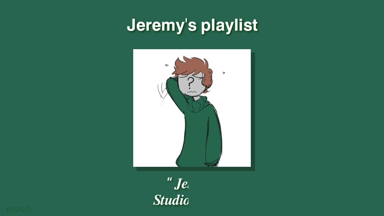 FNAF AU  ► Jeremy's playlist