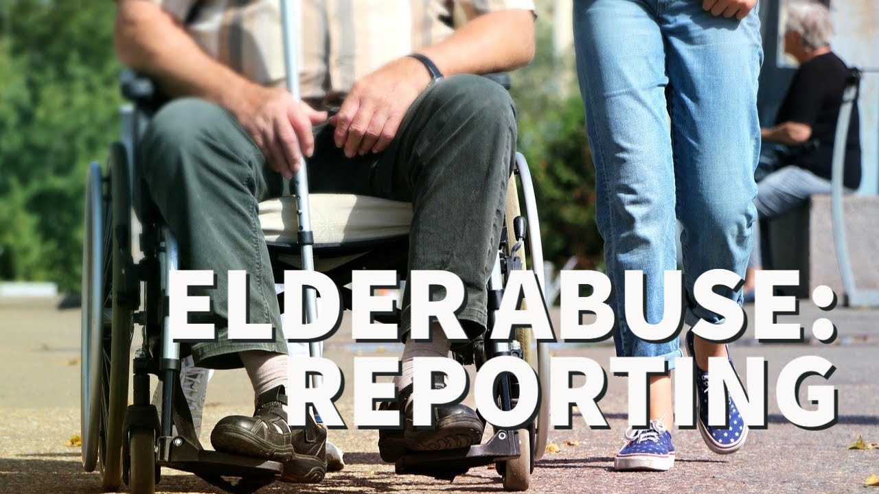 Elder Abuse:  Mandatory Reporters