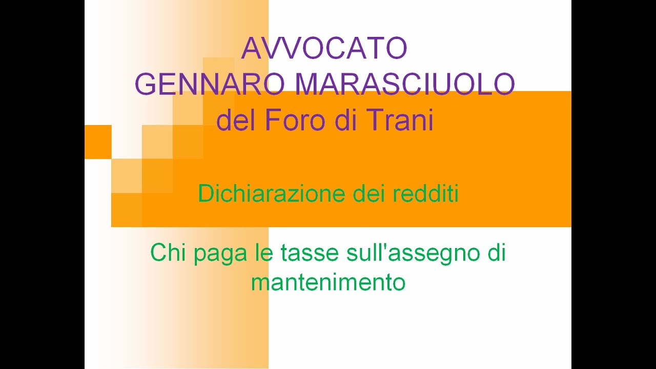 Dichiarazione dei redditi: chi paga le tasse sull'assegno di mantenimento