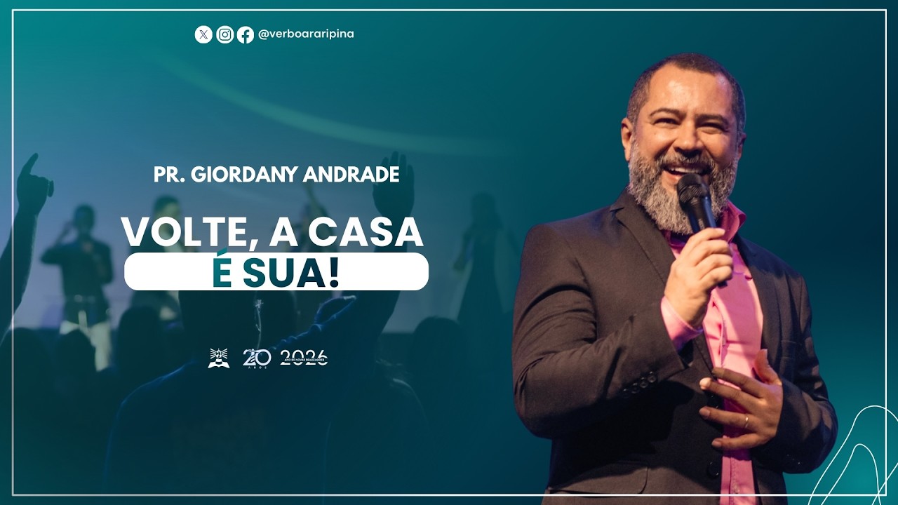 VOLTE, A CASA É SUA! | GIORDANY ANDRADE | 19:30H | VERBO ARARIPINA