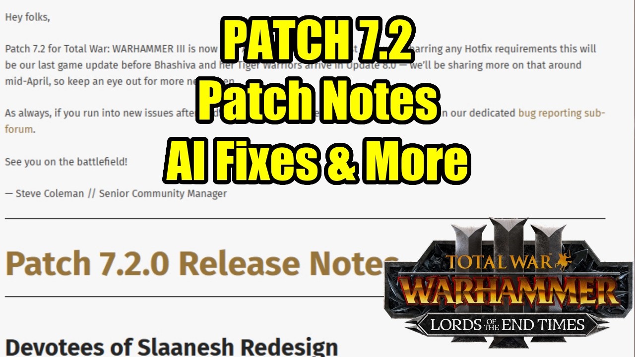 NEWS - Patch 7.2 - AI Fixes & More - Total War Warhammer 3 - Patch Notes