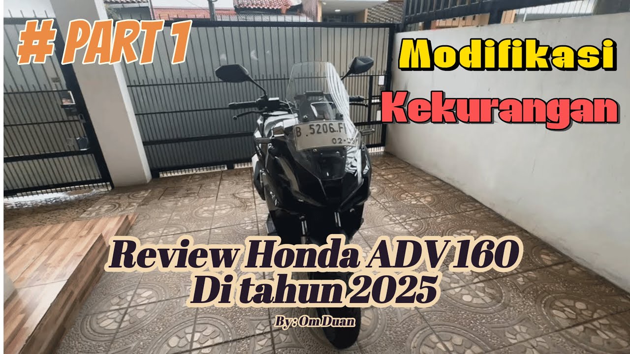 Review jujur dan Modifikasi Honda ADV 160 di tahun 2025