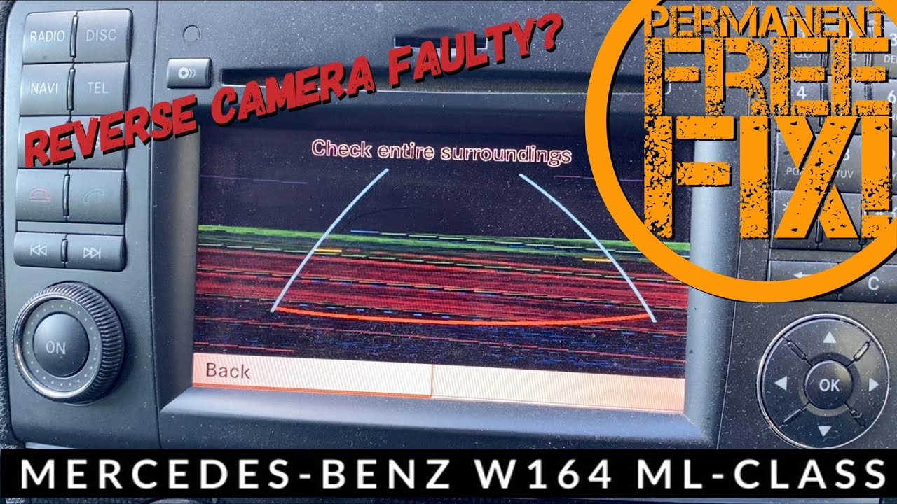 How to Permanently FIX Mercedes ML W164 Rear Reversing Camera for FREE - ML350 ML320 ML300 GL