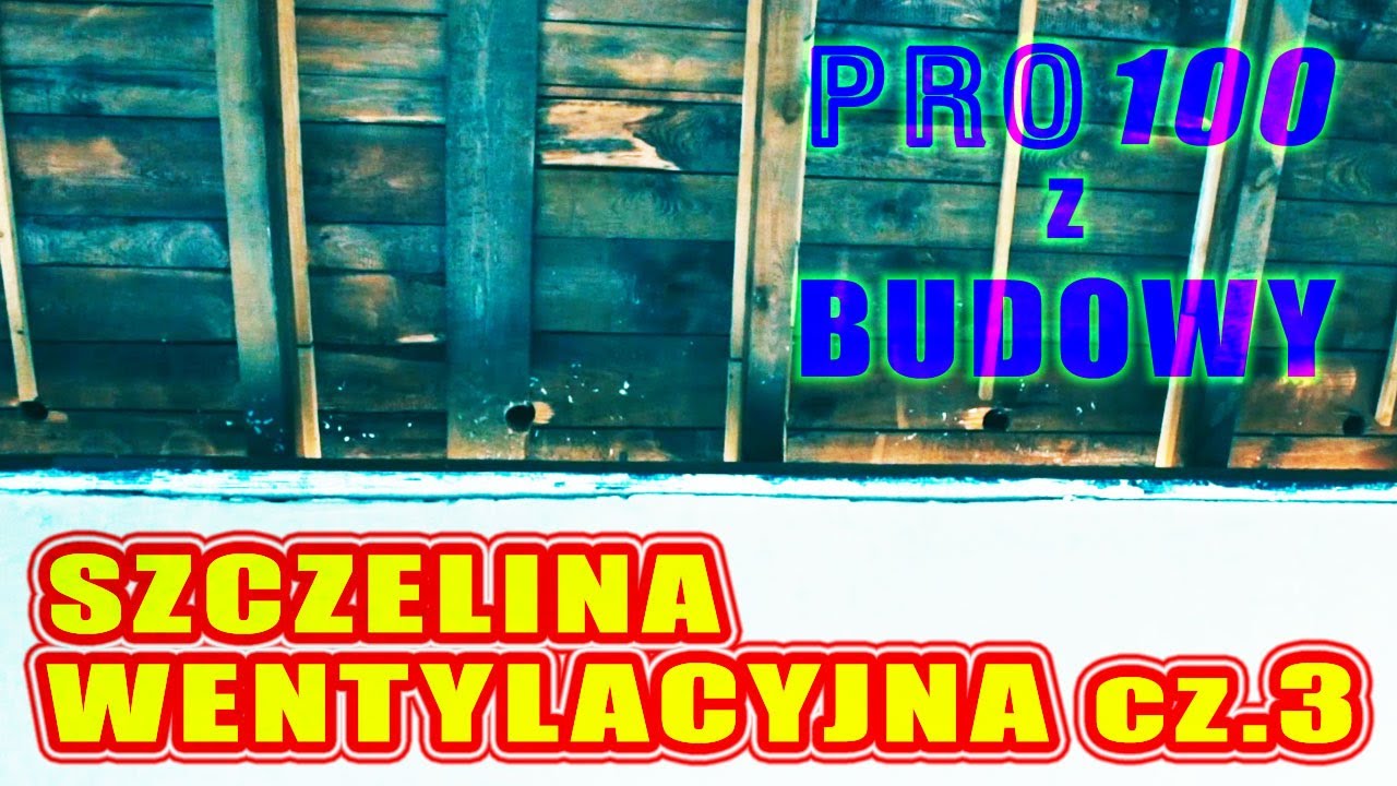 Szczelina wentylacyjna / pełne deskowanie / Zabudowa poddasza / Jak zrobić / CZ.3
