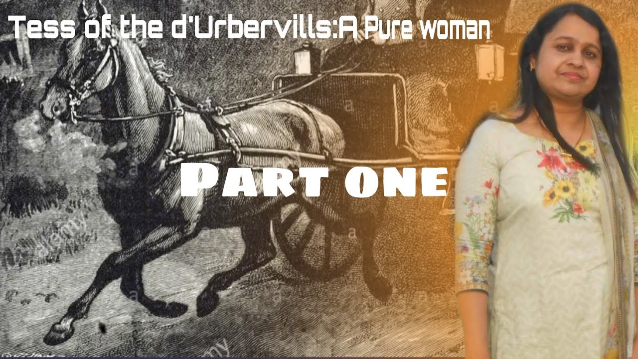 Tess of the d’Urbervills : A pure Woman - PART 1 | MALAYALAM NARRATION