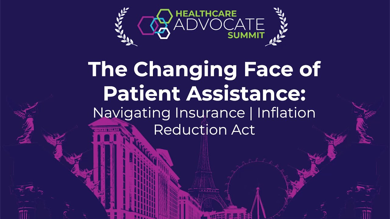 The Changing Face of Patient Assistance: Navigating Insurance | Inflation Reduction Act