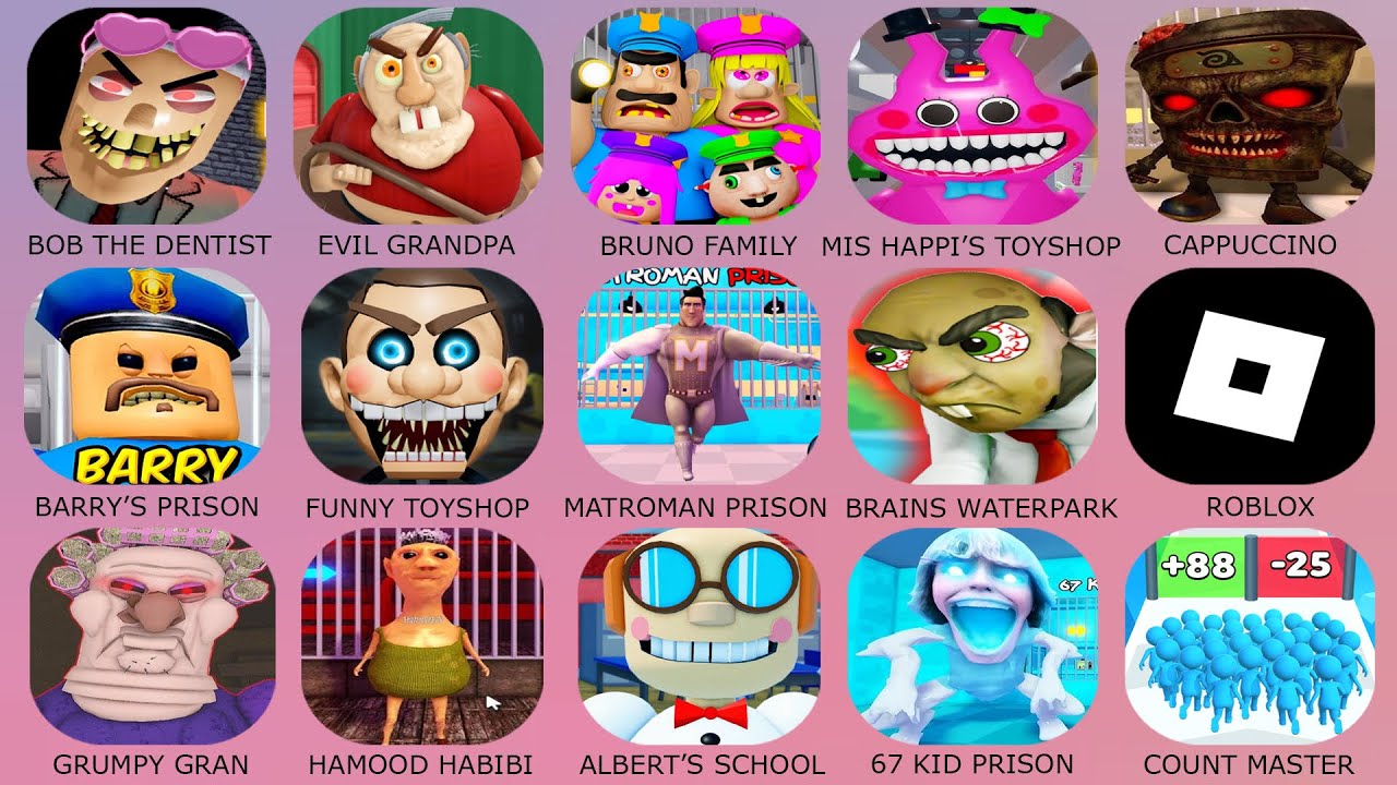 ROBLOX:Bruno's Family Prison,BOB THE DENTIST,Metroman Prison,EVIL Grandpa,Mis Happi's Toyshop,Roblox