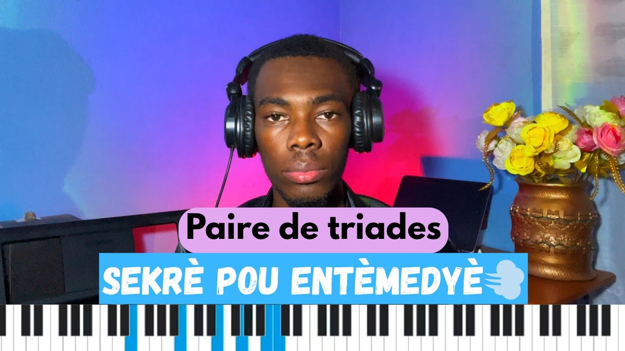 Leson gospel piano pou entèmedyè| Paire de triades/ part 1