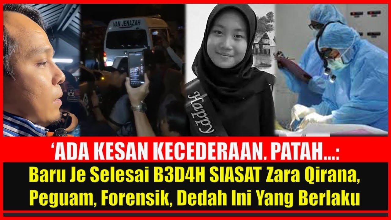 Baru Je Selesai B3D4H SlASAT Zara Qirana, Peguam, Forensik, Dedah Ini Yang Berlaku